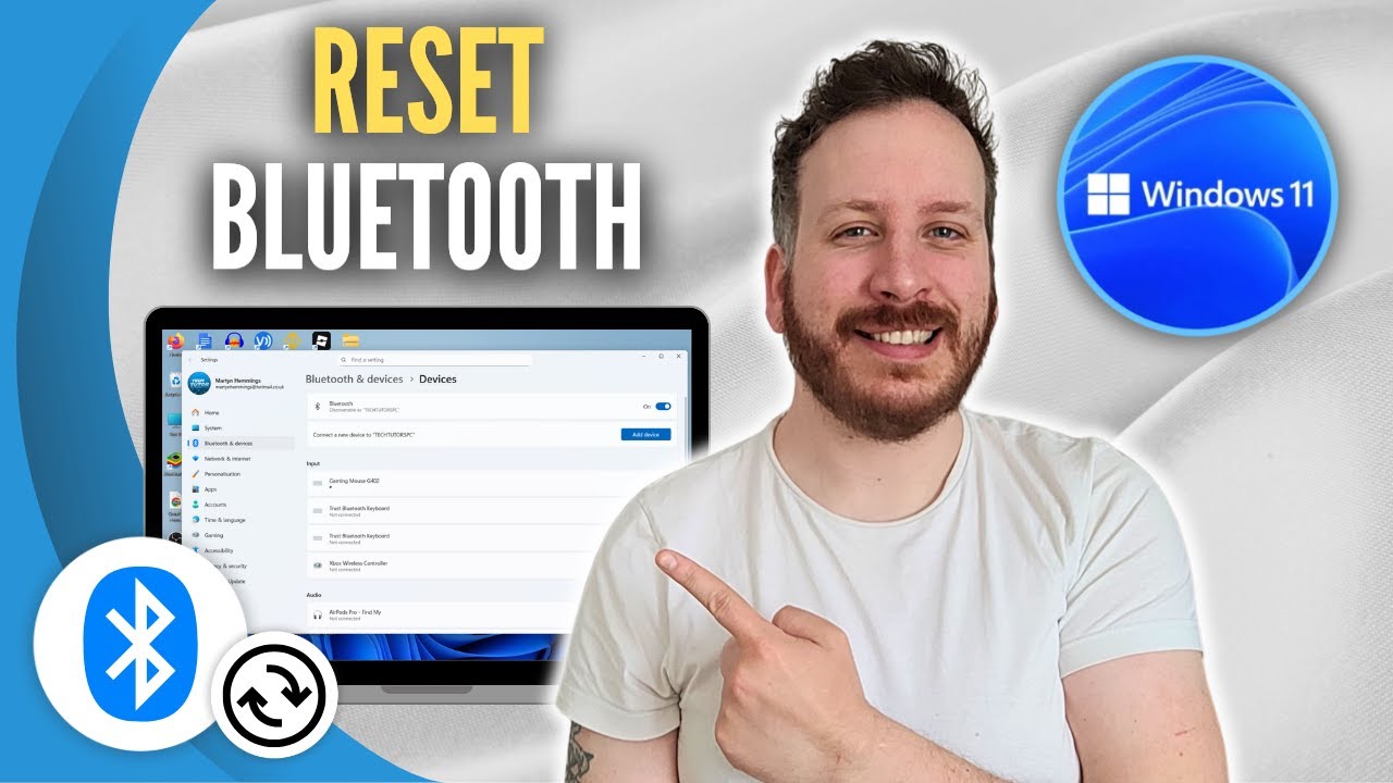 How To Reset Bluetooth Settings In Windows 11