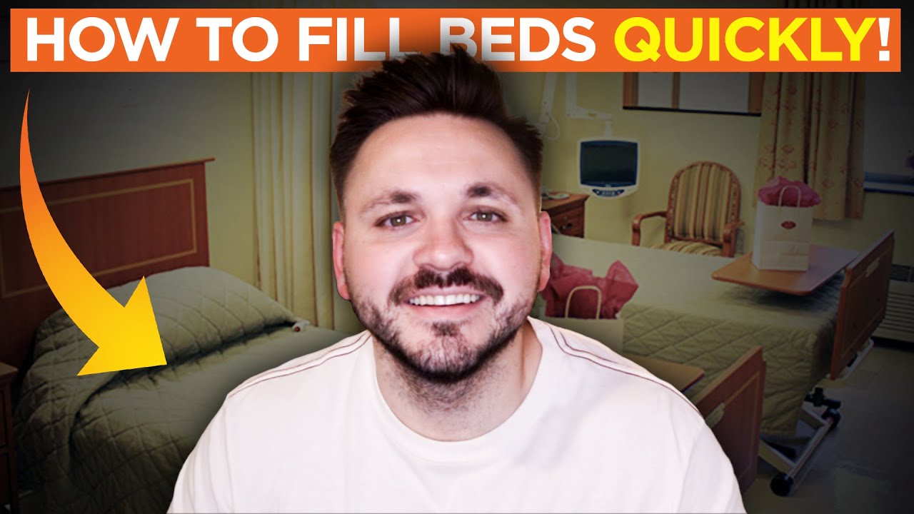 Residential Assisted Living: How To Fill Your Beds Quickly!