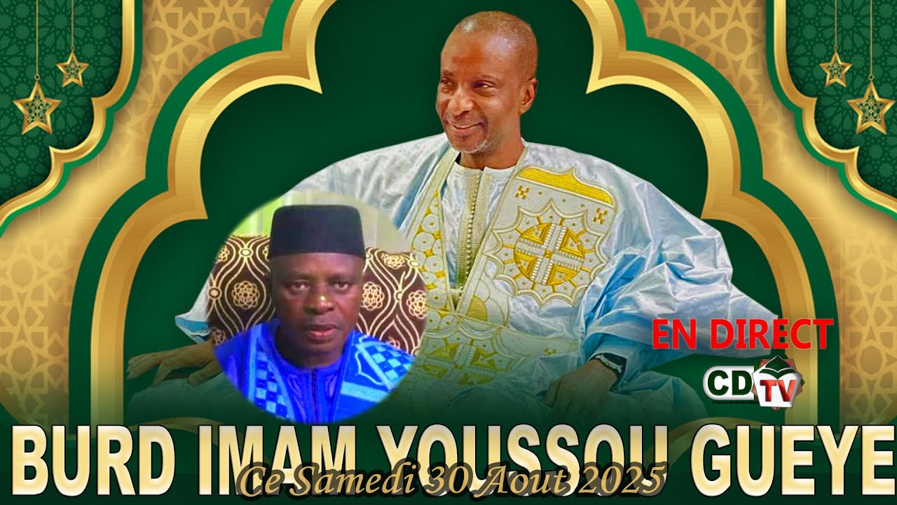BURD 2025 AK IMAM YOUSSOU GUEYE DJAMIL BOU CHERIF IBRAHIMA AIDARA TIDJANI