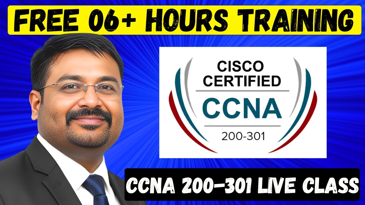 Free 06 - Hours CCNA 200-301 Live Class on Networking Basics, OSI, TCP/IP, Devices & Protocols