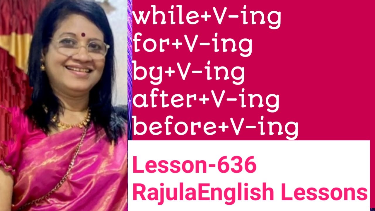 while+V ing  for+V ing  by+Ving after+V ing  EnglishExpressions| Lesson- 636 Rajula  English Lessons