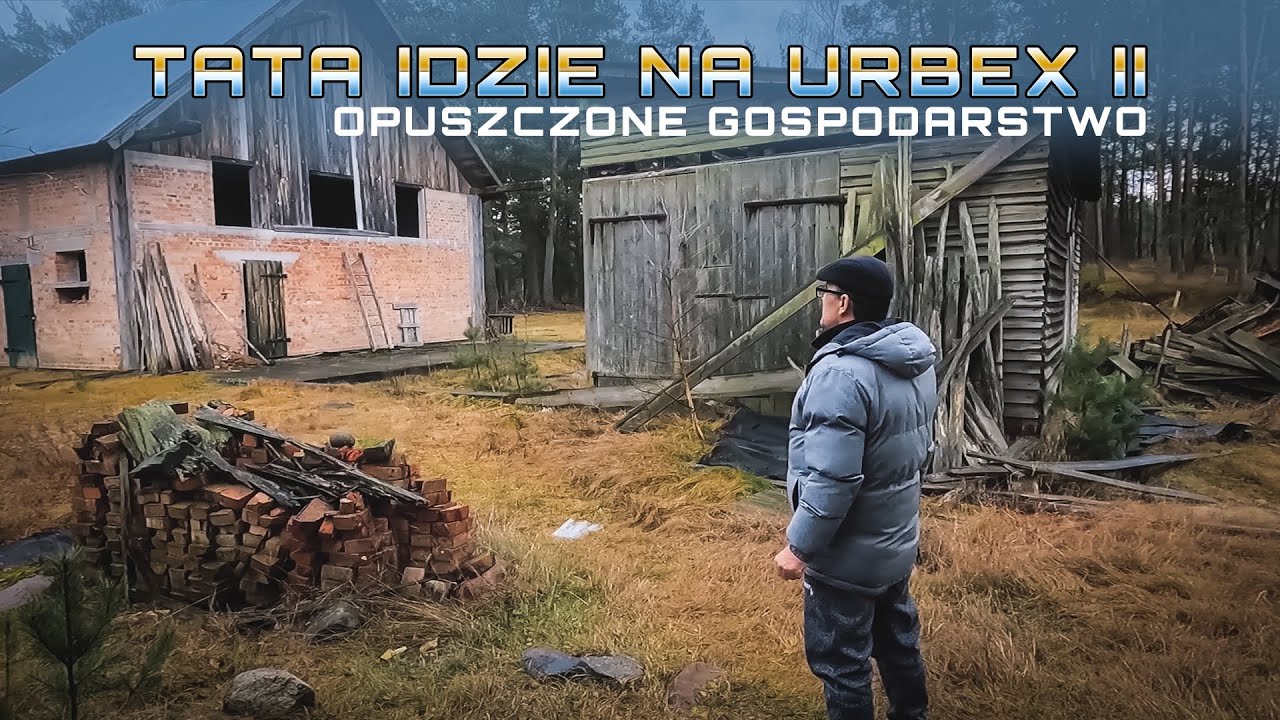 URBEX Z TATĄ - OPUSZCZONE GOSPODARSTWO #urbex #explore #urbandecay