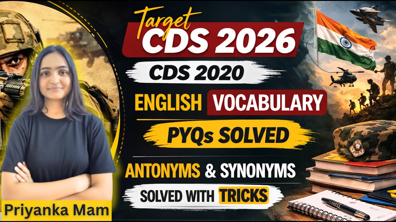 Target CDS 2026 | CDS 2020 English Vocabulary PYQs | Antonyms & Synonyms | Priyanka Mam