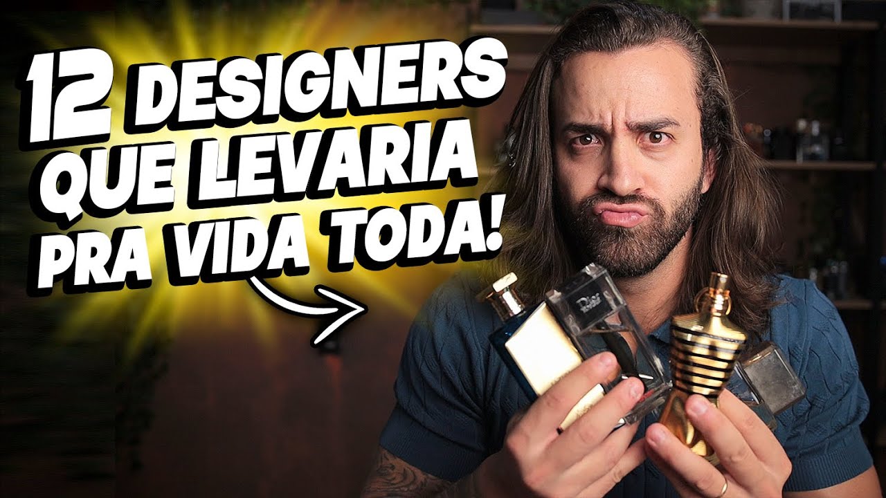 12 MELHORES PERFUMES DESIGNERS QUE EU LEVARIA PRA VIDA TODA!