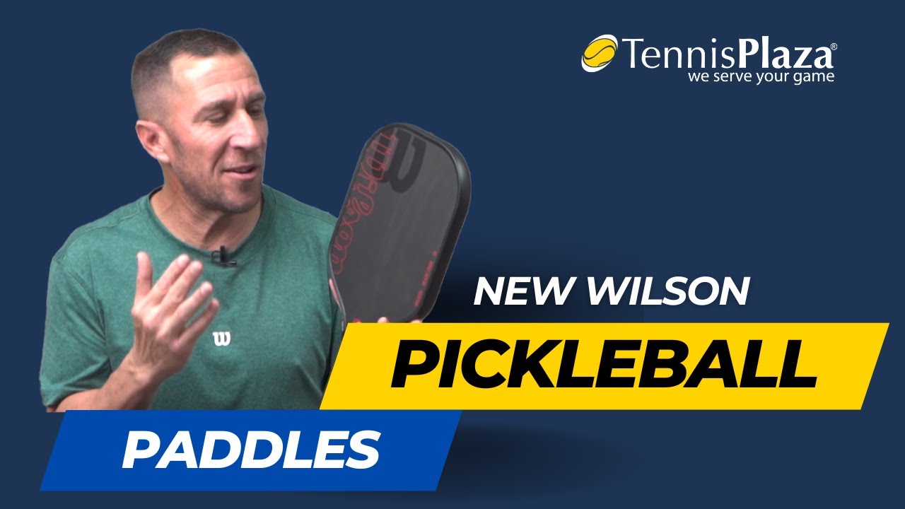 Wilson Pickleball 2024 Breakdown: Expert Picks for Power, Control & More!