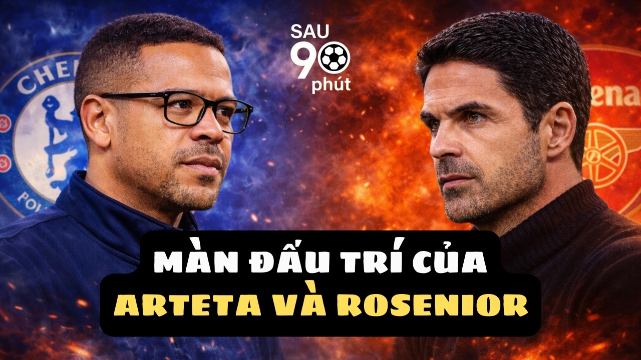 Arsenal đấu với Chelsea | Cuộc đấu trí của Arteta và Rosenior | Sau 90 Phút