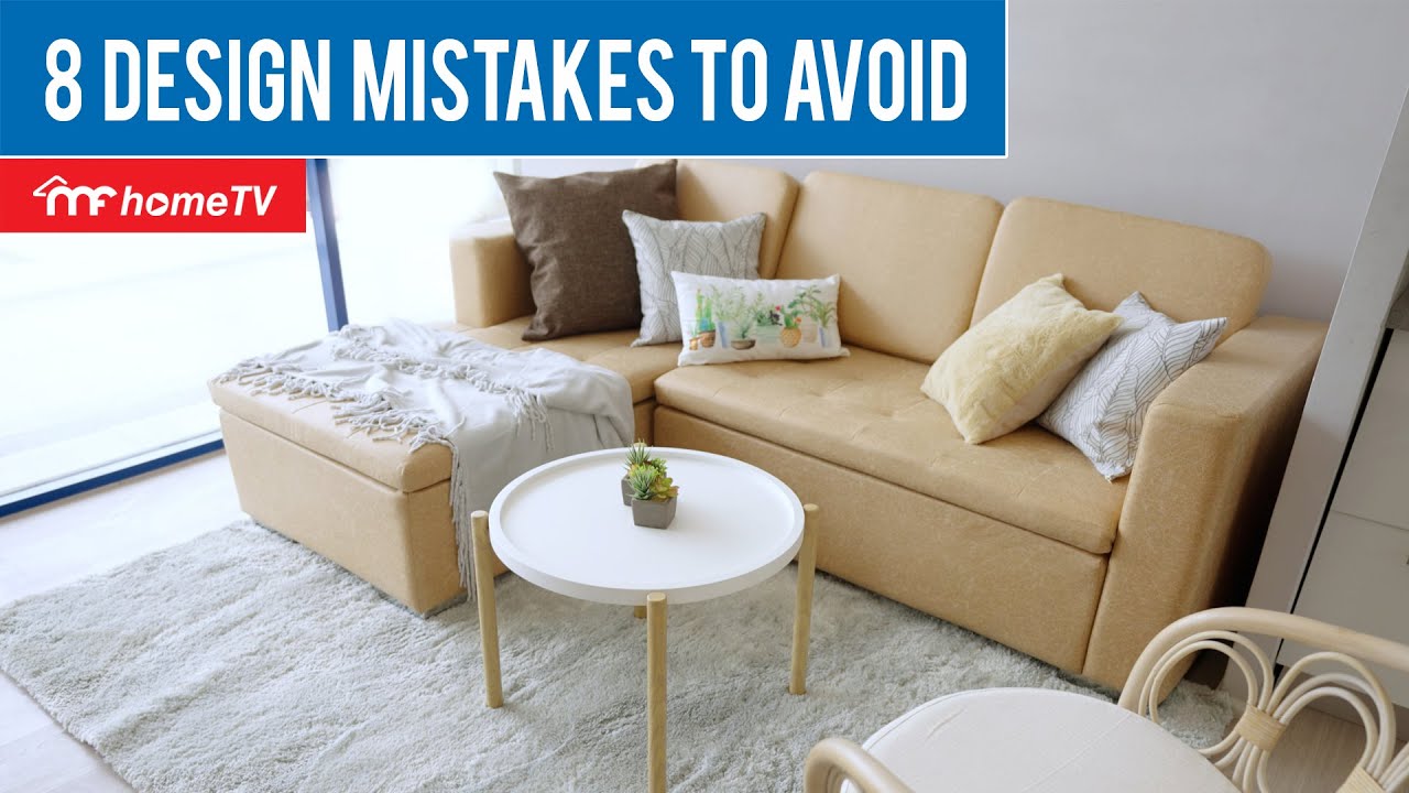 8 Design Mistakes To Avoid | MF Home TV