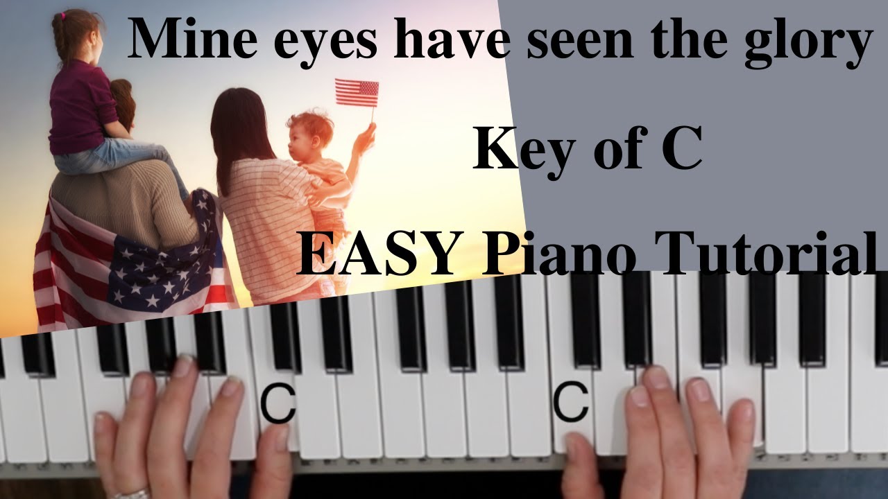 Mine Eyes Have Seen The Glory  (Key of C)//EASY Piano Tutorial