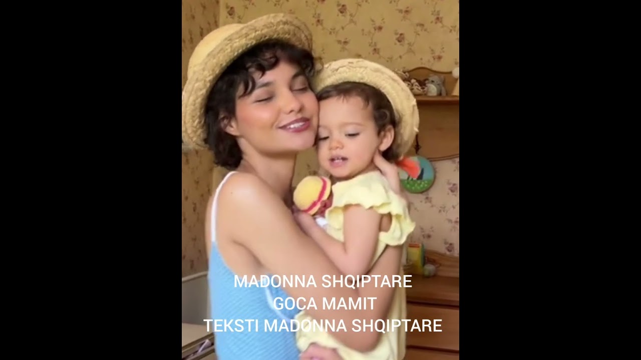 MADONNA SHQIPTARE:  GOCA MAMIT. 2026