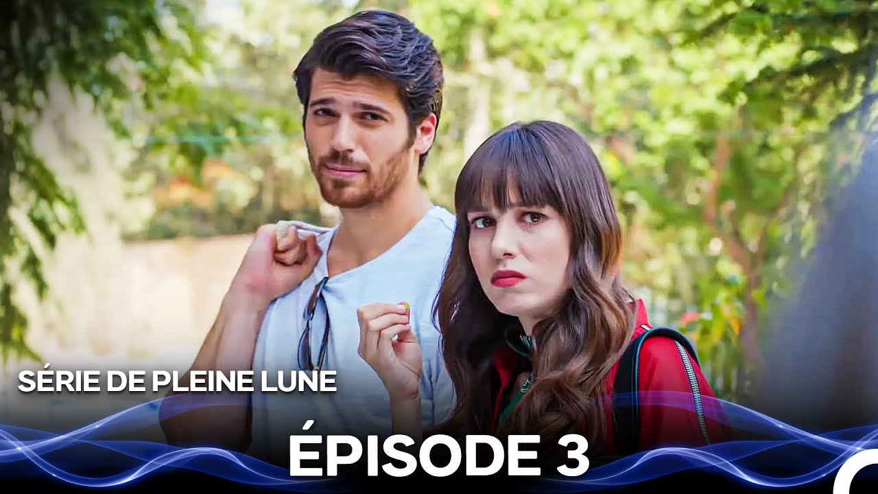 S&eacute;rie de Pleine Lune &Eacute;pisode 3 (Doublage En Fran&ccedil;ais)