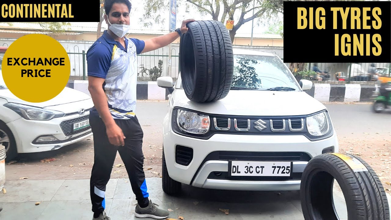 Ignis tyre upgrade | Continental big Tyre upsize for ignis | Maruti Suzuki ignis sigma 2021🙏