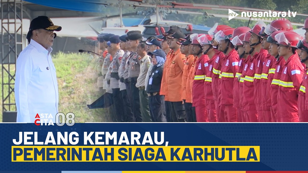 Apel Kesiapsiagaan Karhutla 2026: Upaya Terpadu Menjaga Stabilitas Lingkungan di Riau | ASTA CITA 08