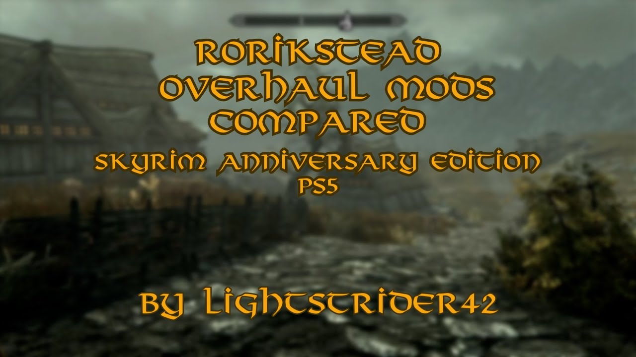 Rorikstead Overhaul Mods Compared--Skyrim Anniversary Edition PS5