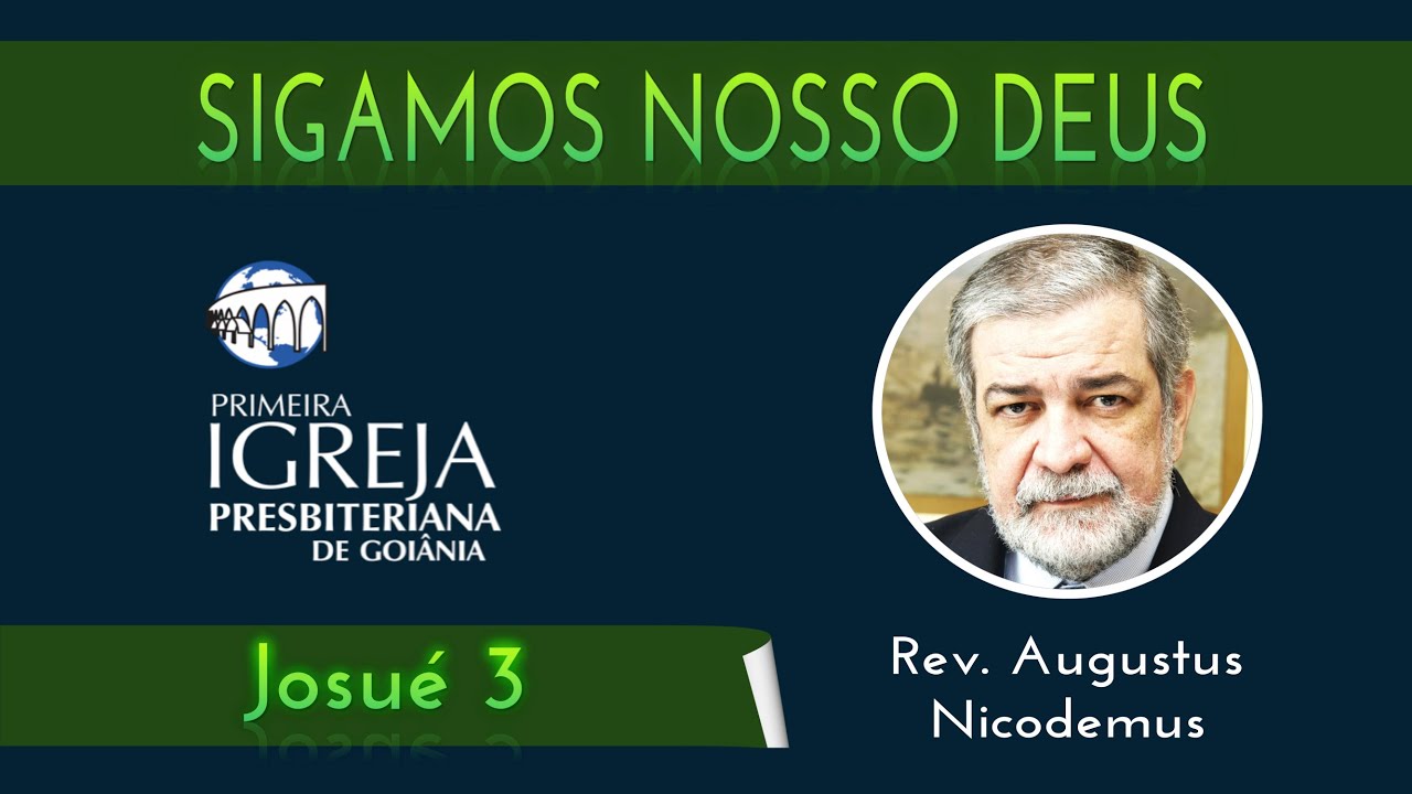 Sigamos nosso Deus | Rev. Augustus Nicodemus