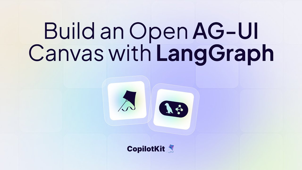 Build an Open AG-UI Canvas with CopilotKit + LangGraph