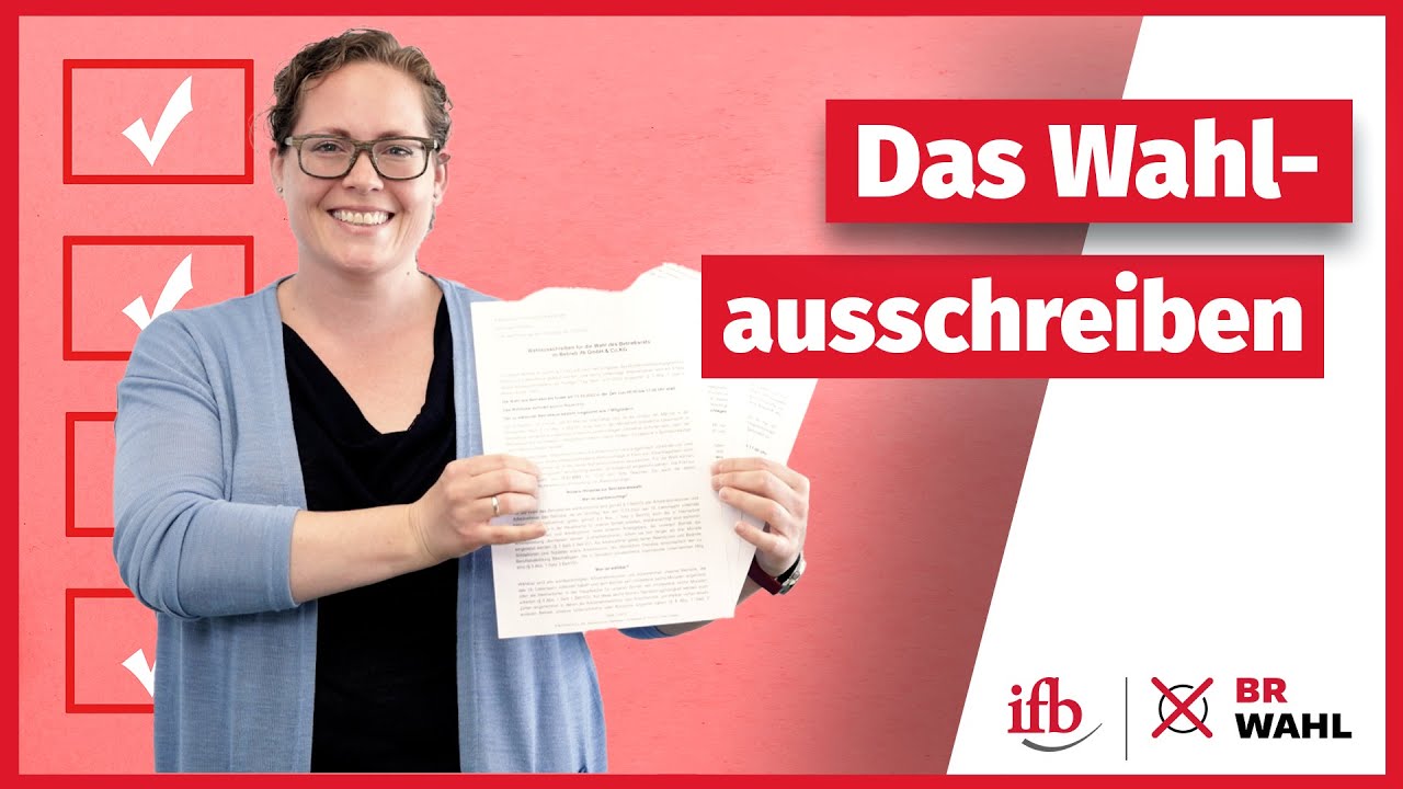 Betriebsratswahl: Das Wahlausschreiben
