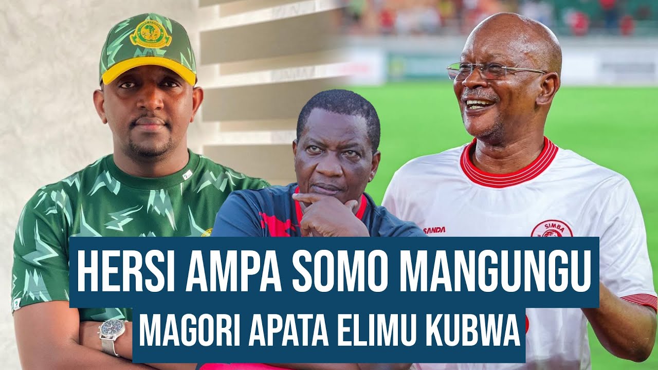 ENG. HERSI SAID SIO KINYONGE TENA, AWAPA SOMO MANGUNGU NA MAGOLI  AWAPA ELIMU YA UTAWALA BORA