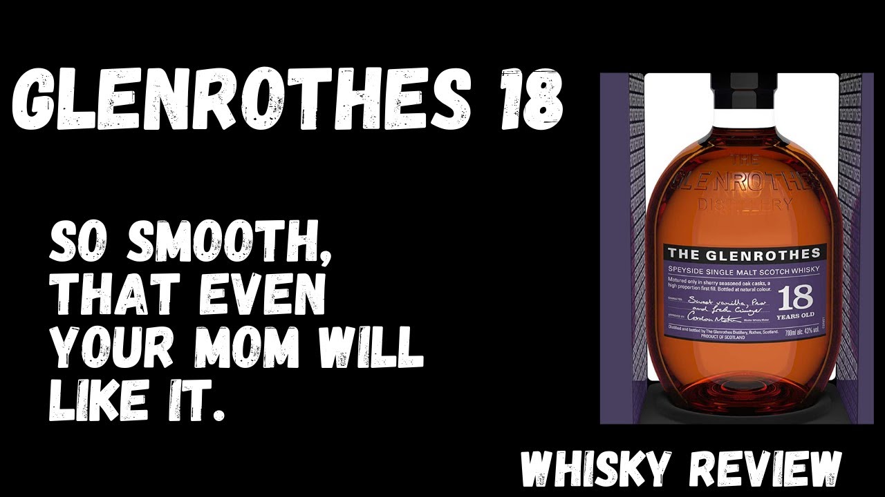 Glenrothes 18. Smooth as it can be.