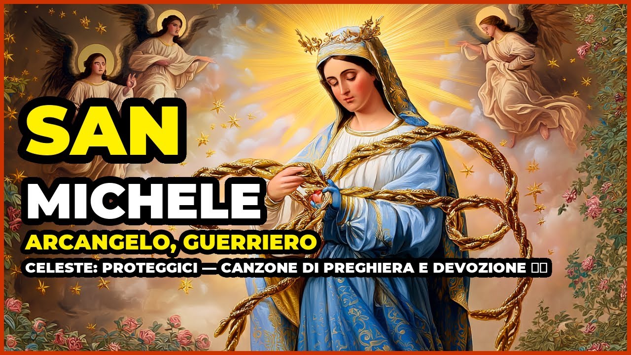 San Michele Arcangelo, GUERRIERO CELESTE: Proteggici — Canzone di preghiera e devozione 🙏🎶