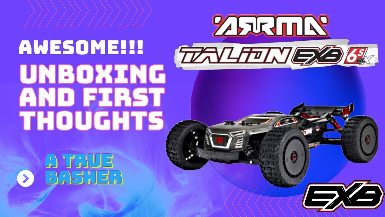ARRMA TALION 6S EXB | NEW | UNBOXING | FIRST THOUGHTS | WOW! FAST!