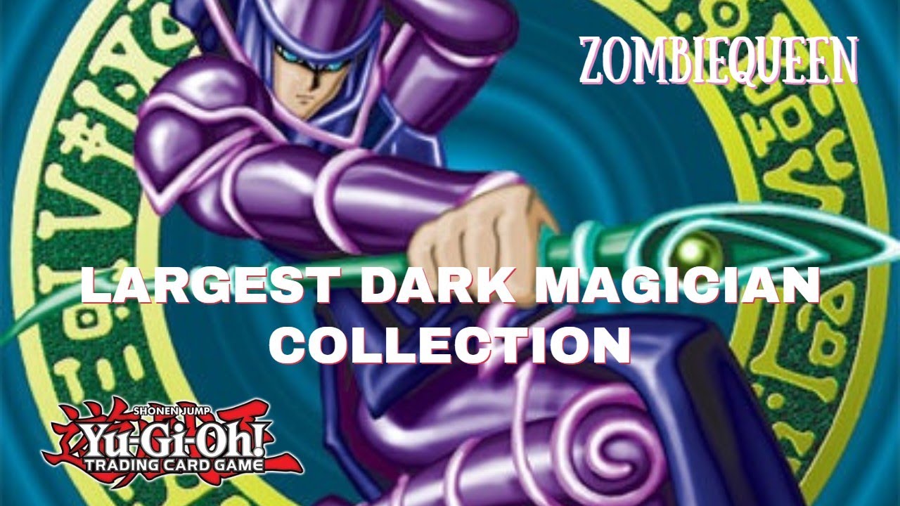 LARGEST Dark Magician Collection!!! $$$$