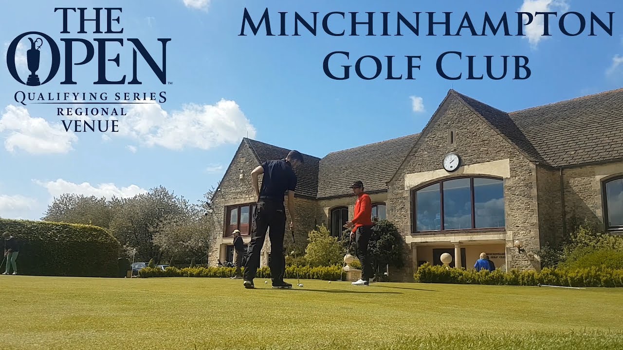 Playing an Open Qualifying Venue ¦ Minchinhampton Golf Club