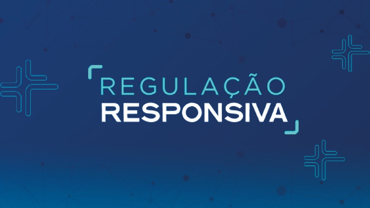 Você sabe o que é Regulação Responsiva?