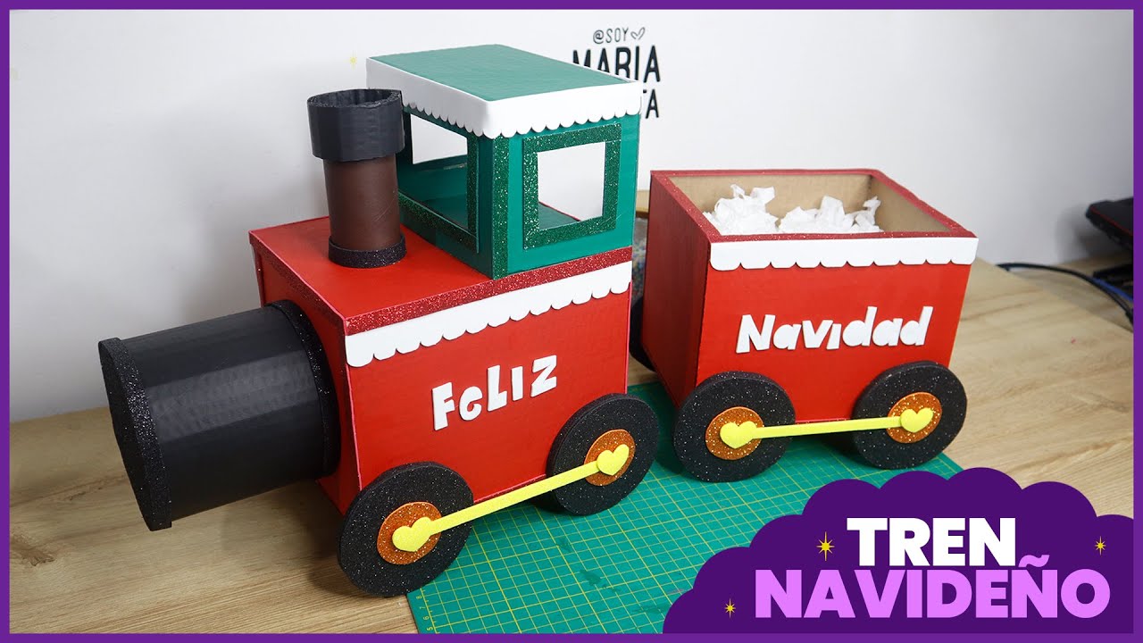Tren Navideño - MANUALIDAD NAVIDEÑA ♥ Soy Maria Zapata
