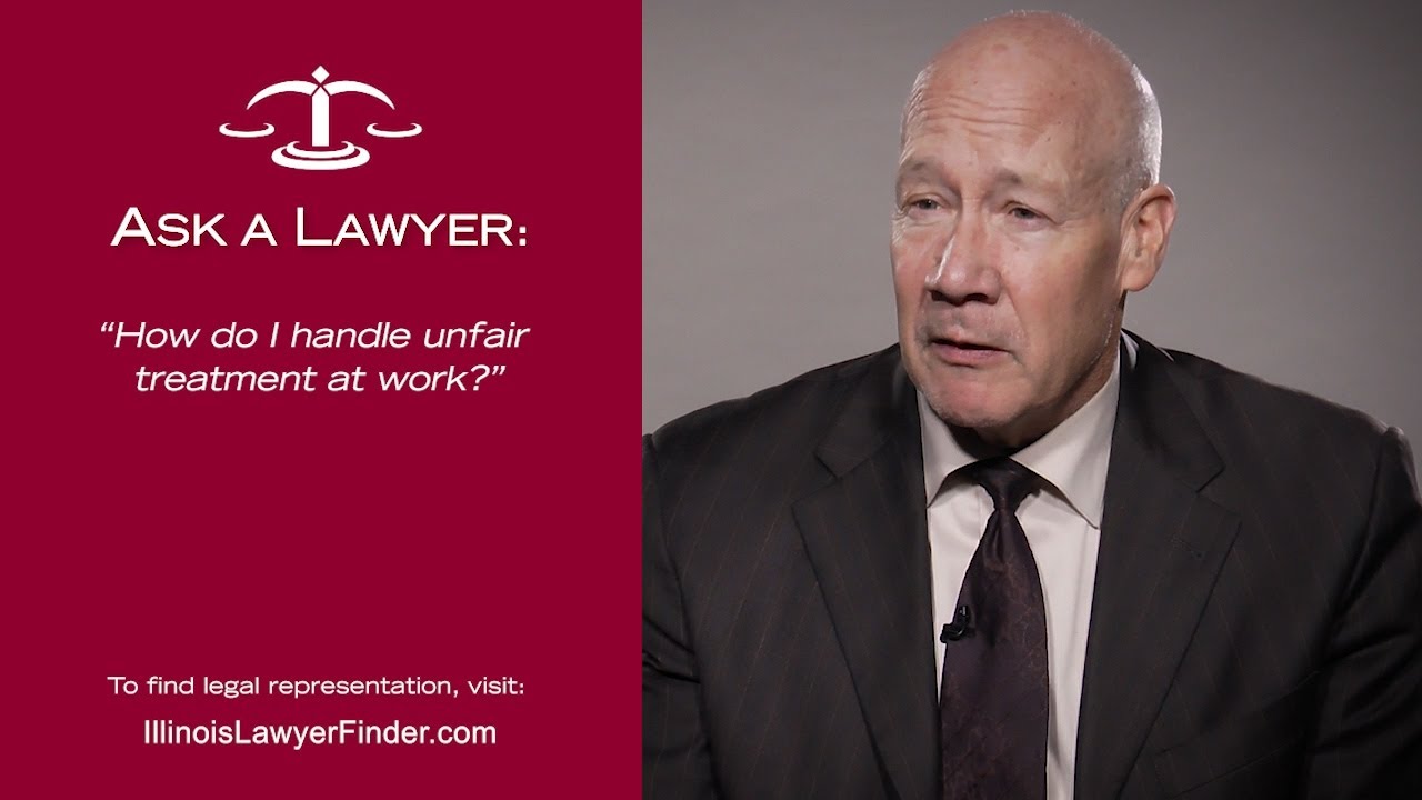 How do I handle unfair treatment at work?
