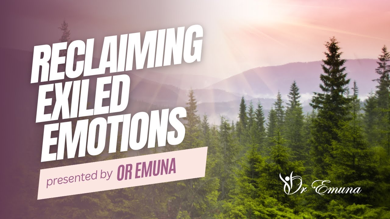 Or Summit - Exiled Emotions Day 2 with Rebbetzen Tamar Taback