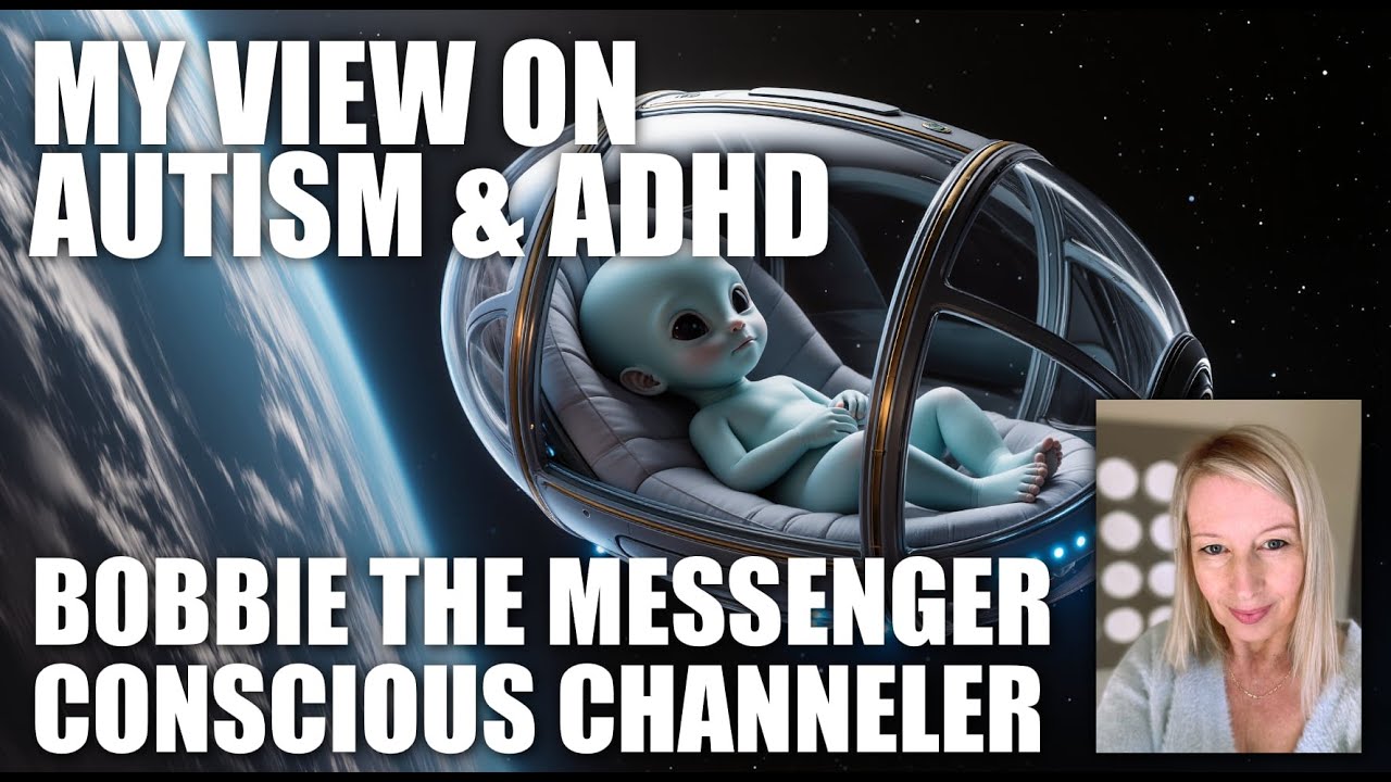 As A Channeler an Empath and a Mum, this is my view on Autism/ADHD