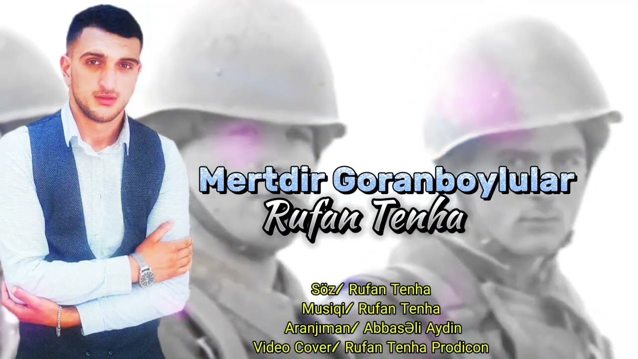 Rufan Tenha - Mərtdir Goranboylular 2025 { Official Audio} #trendingvideo