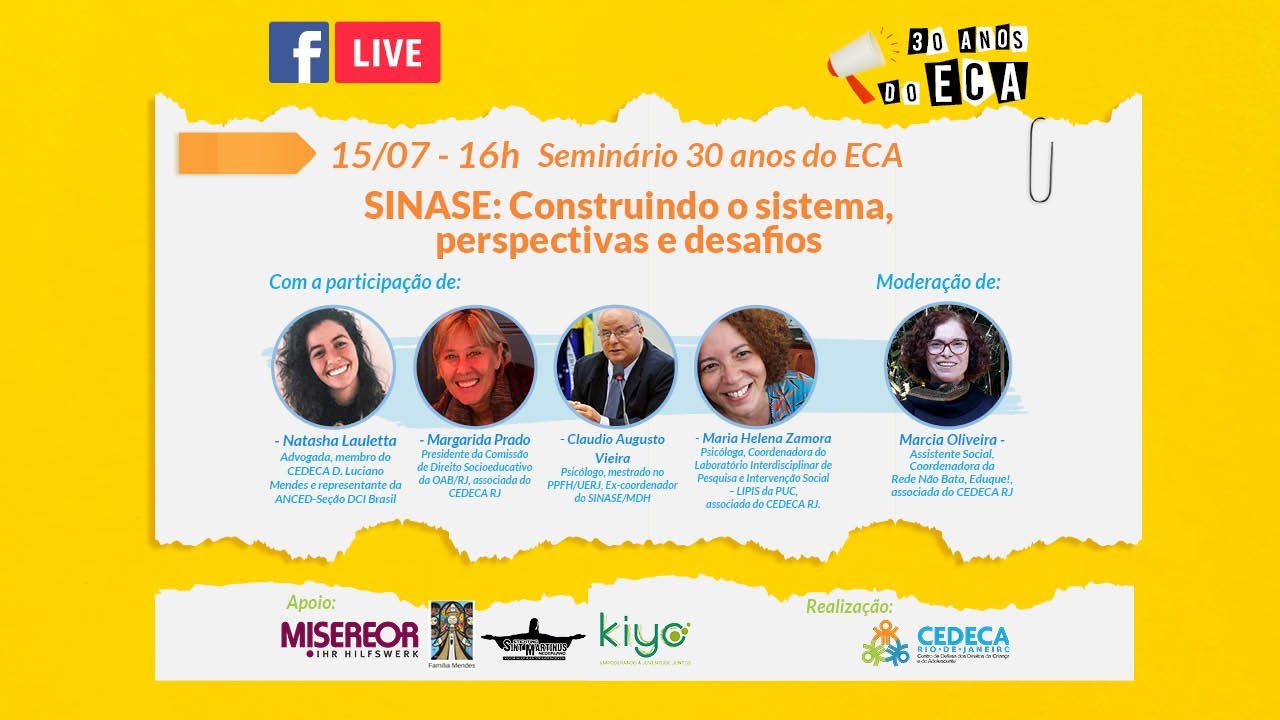 SINASE: Construindo o sistema, perspectivas e desafios - Semin&aacute;rio 30 anos do ECA