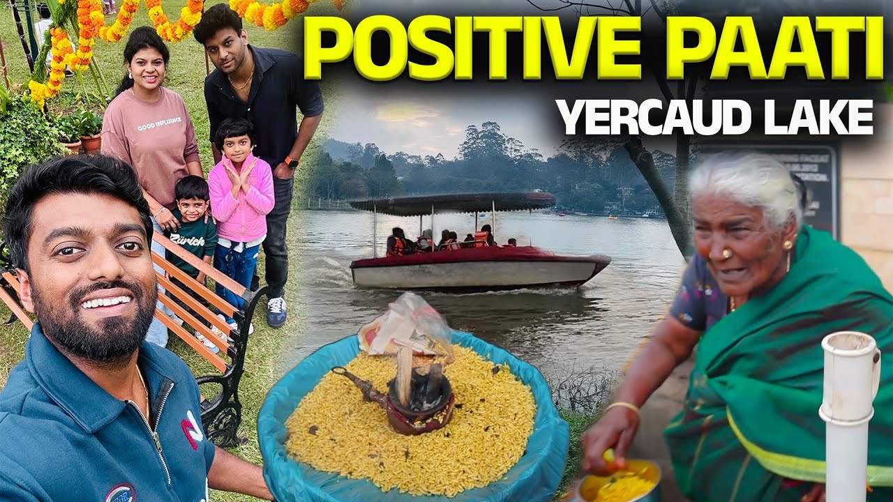 Positive பாட்டி கடை - Anna Park - Yercaud Lake !!