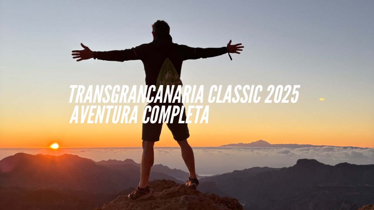 TRANSGRANCANARIA 2025: EXPERIENCIA COMPLETA