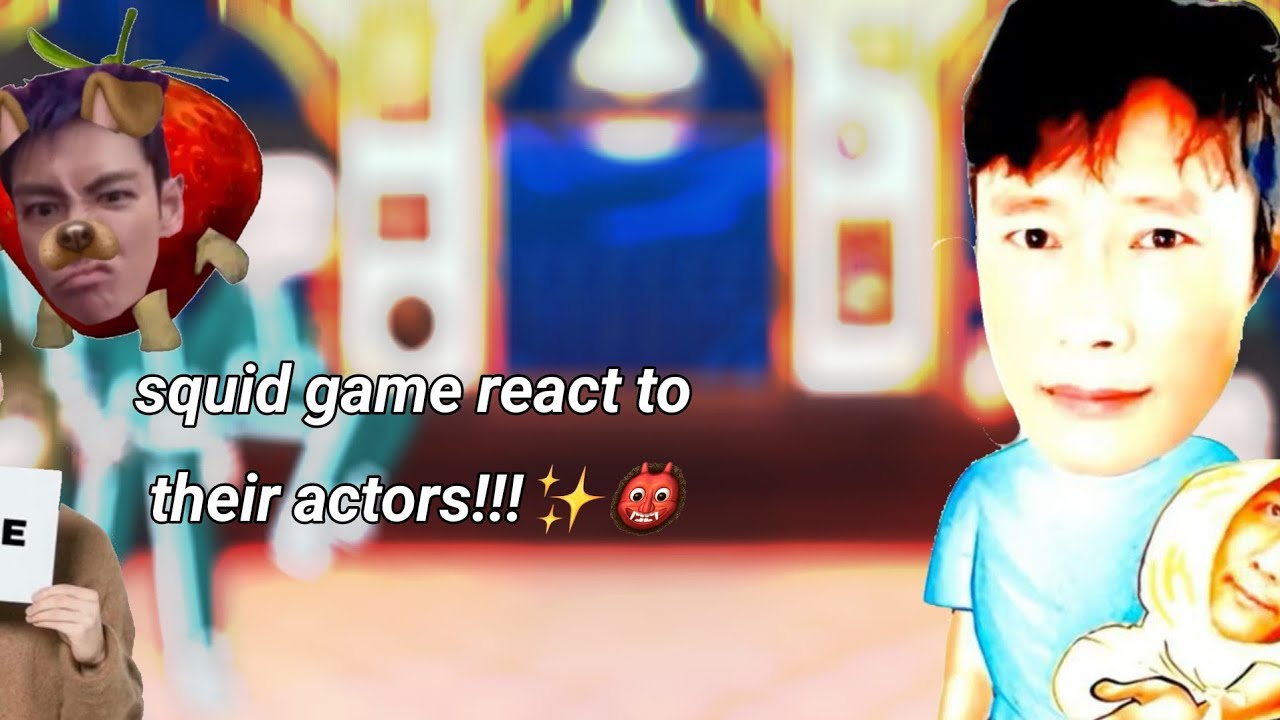 Squid game react to their actors!! 😼🎉🎉 Part1/? Put on 2X