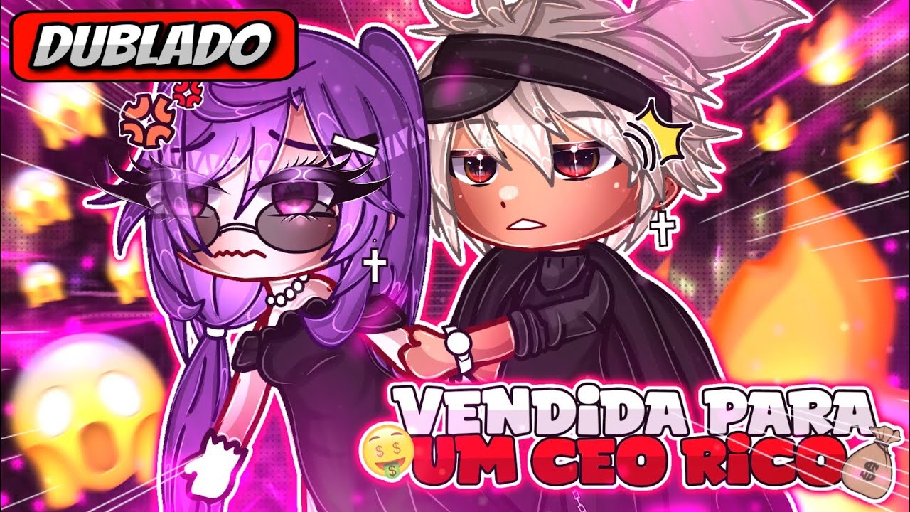 💸 | VENDIDA Para Um CEO RICO | 💰 Mini Filme (DUBLADO) Gacha Life