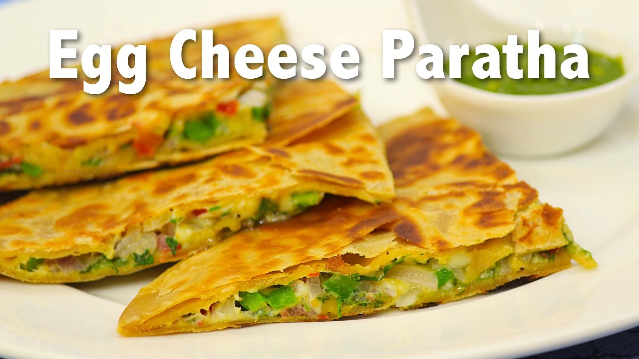 Egg Cheese Paratha | Chef Harpal Singh