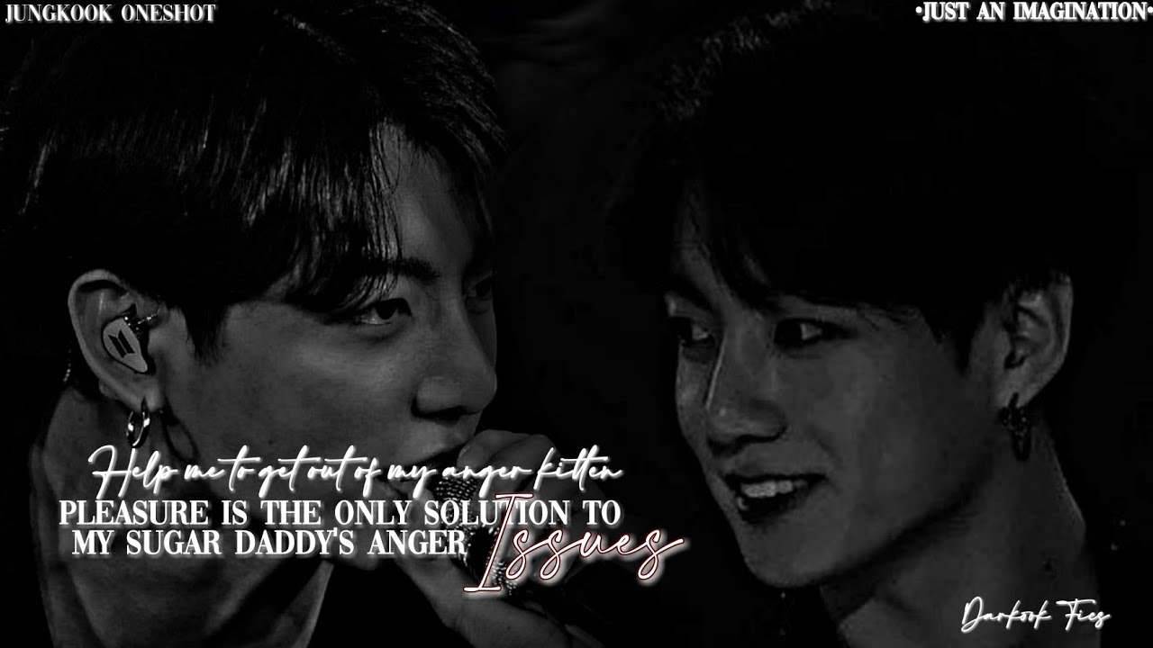 𝐏𝐥𝐞𝐚𝐬𝐮𝐫𝐞 𝐢𝐬 𝐭𝐡𝐞 𝐨𝐧𝐥𝐲 𝐬𝐨𝐥𝐮𝐭𝐢𝐨𝐧 𝐭𝐨 𝐦𝐲 𝐬𝐮𝐠𝐚𝐫 𝐝𝐚𝐝𝐝𝐲'𝐬 𝐚𝐧𝐠𝐞𝐫 𝐢𝐬𝐬𝐮𝐞𝐬 || 𝐉𝐮𝐧𝐠𝐤𝐨𝐨𝐤 𝐨𝐧𝐞𝐬𝐡𝐨𝐭