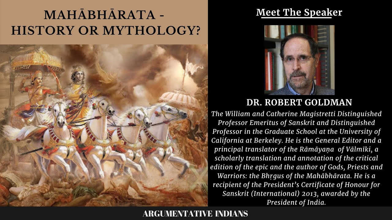 Mahābhārata - History or Mythology? I Prof. Robert P. Goldman