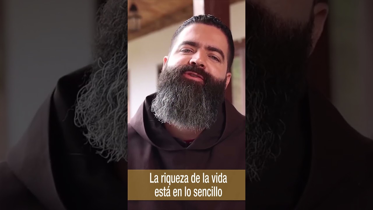 La riqueza de la vida est&aacute; en lo sencillo, Fray Jorge Iv&aacute;n Duque #Shorts 🙏 #OraConDios
