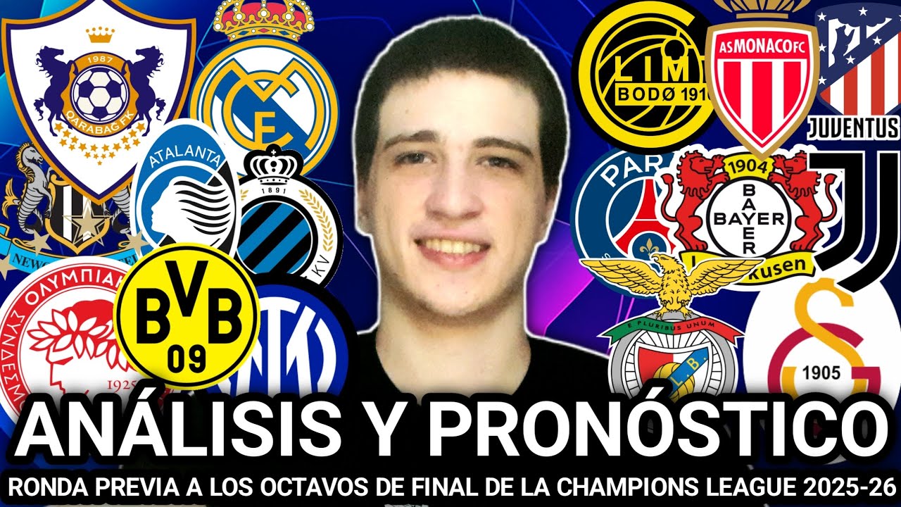 🏆 UEFA CHAMPIONS LEAGUE 2025-26: PRONÓSTICO DE LA RONDA PREVIA A LOS OCTAVOS DE FINAL 