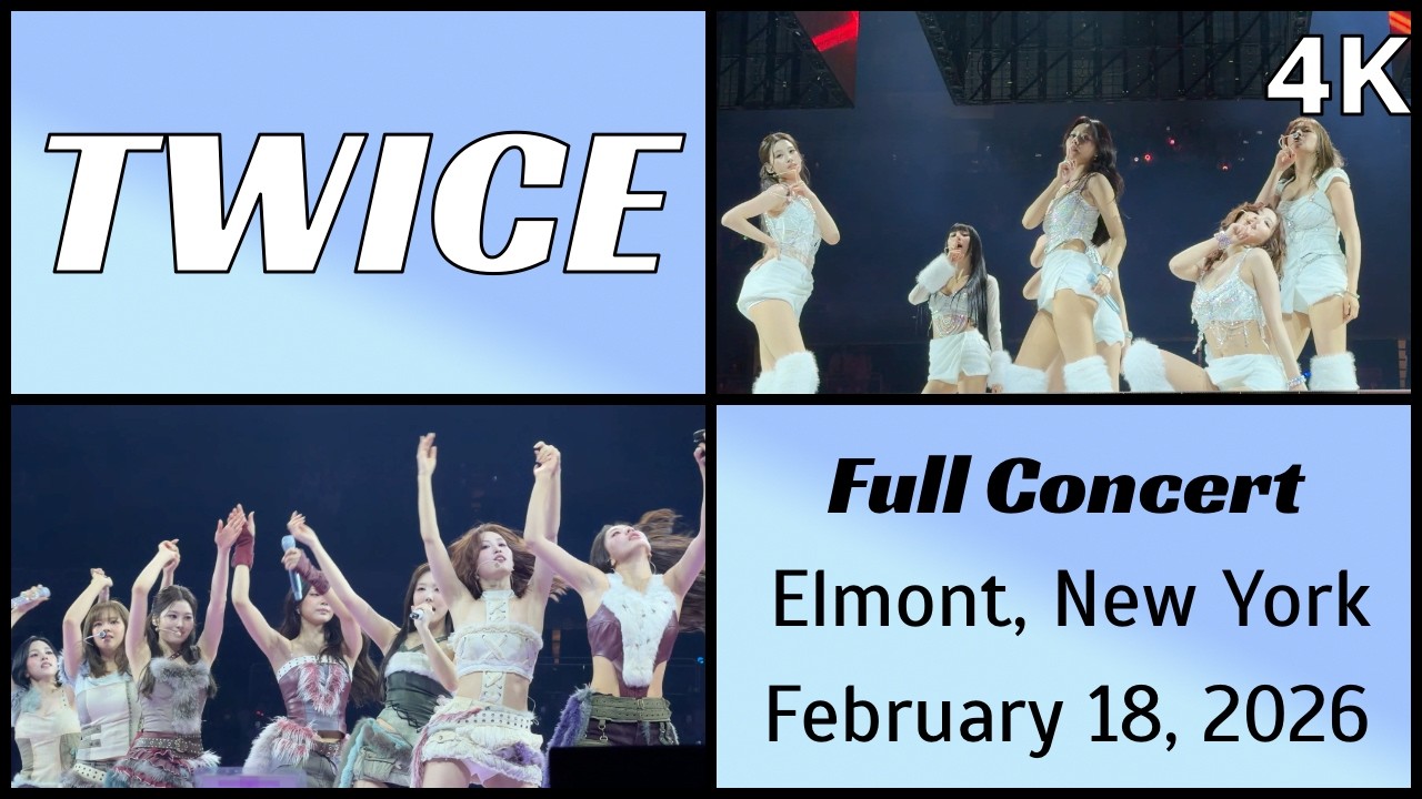 260218 트와이스 TWICE - Full concert night 1 (30 songs) live @ UBS Arena, Elmont, NY 4K Fancam