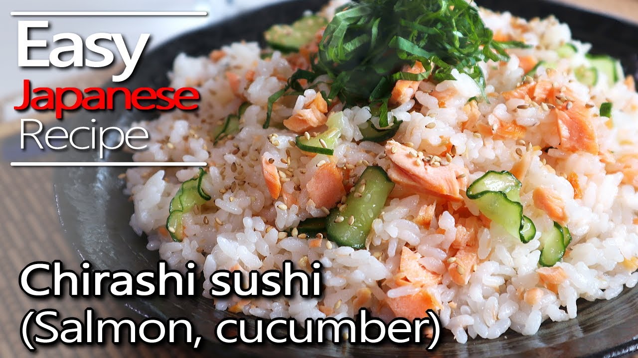 How to make Chirashi-sushi & Sushi rice / Vinegared rice. (salmon, cucumber recipe)鮭ときゅうりのちらし寿司レシピ