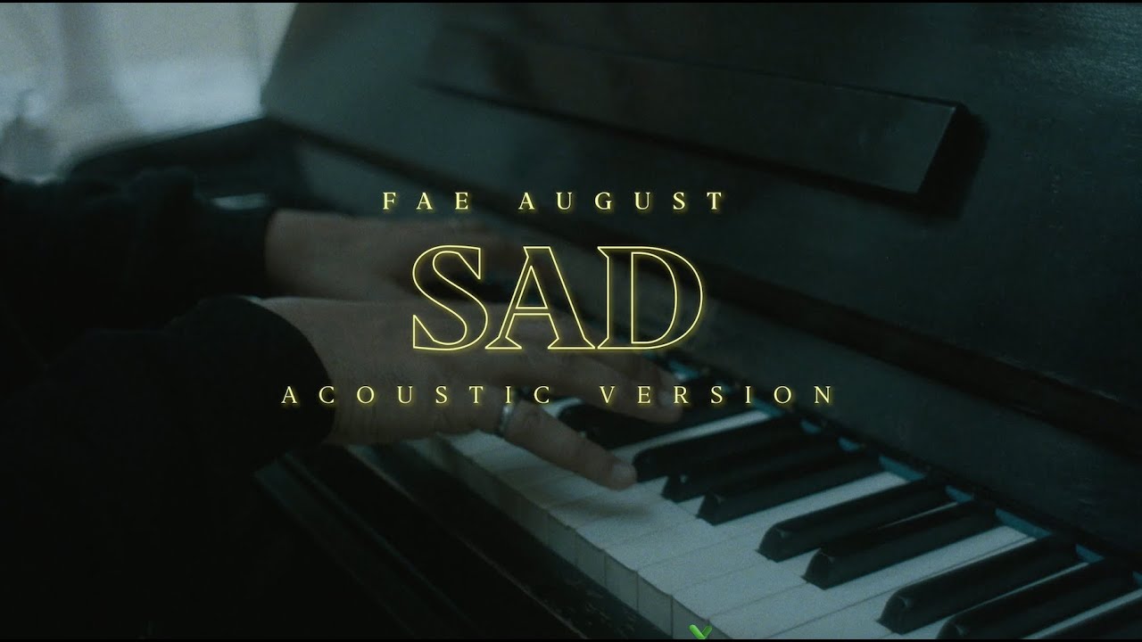 Fae August - Sad - Acoustic Version (Official Video)