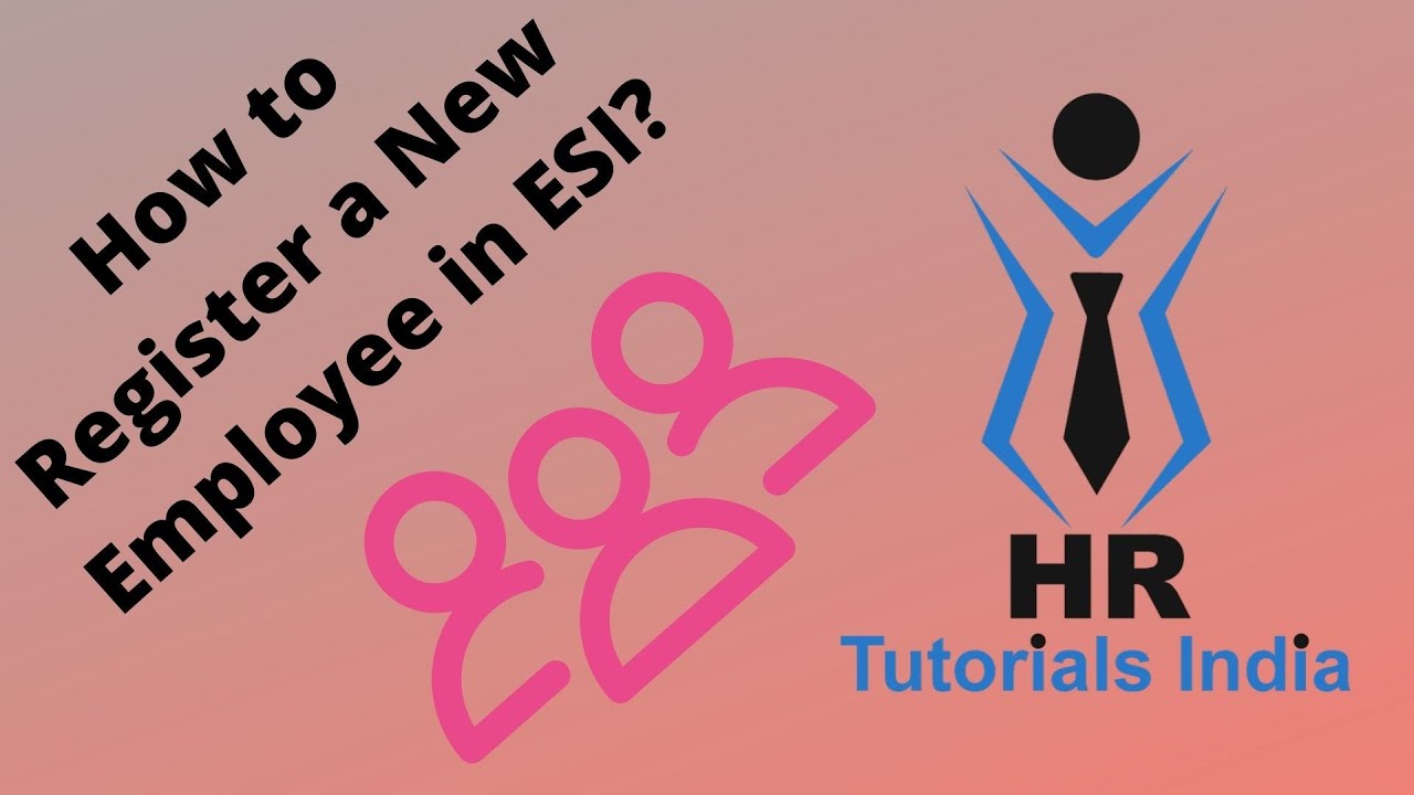 How To Register New Employee In ESI? || ESI New Employee Registration Online || HR Tutorials India