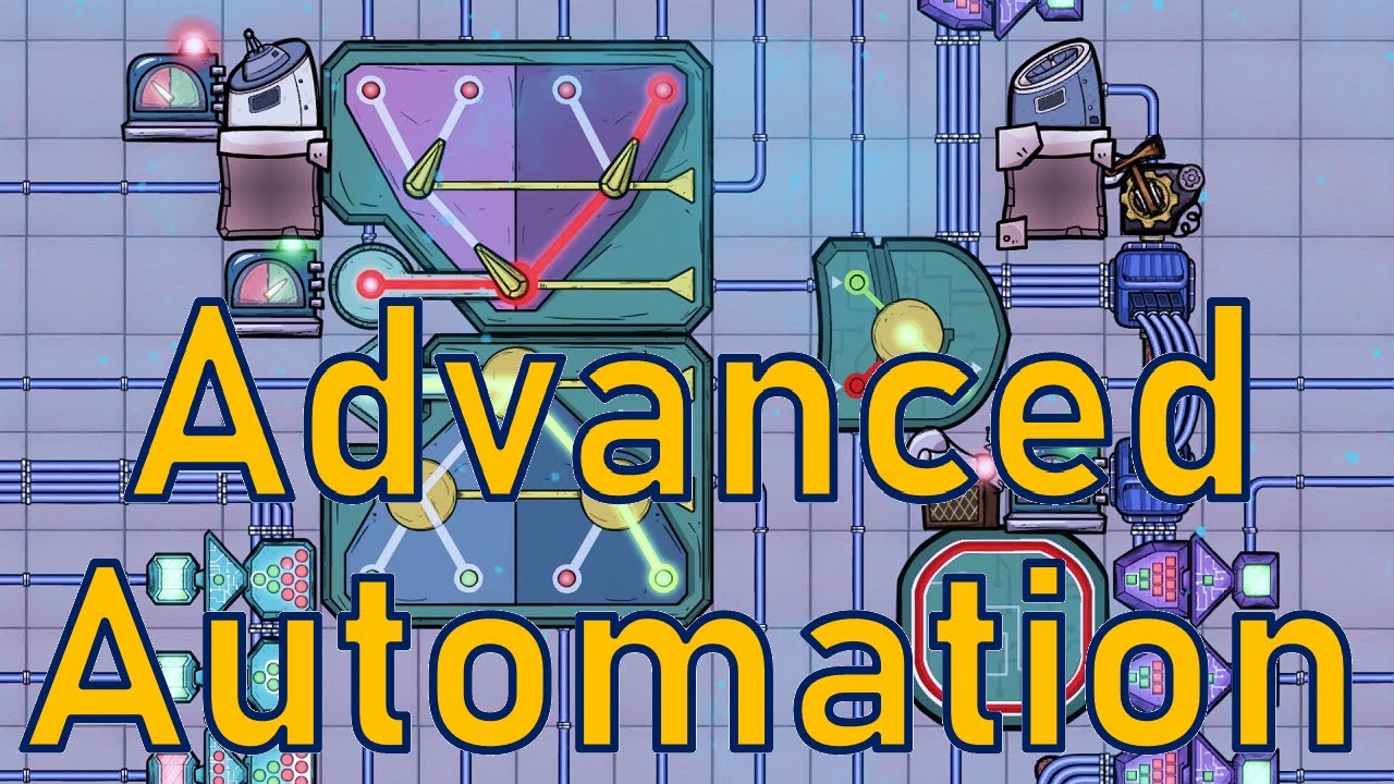 Oxygen Not Included - Tutorial Bites - Advanced Automation