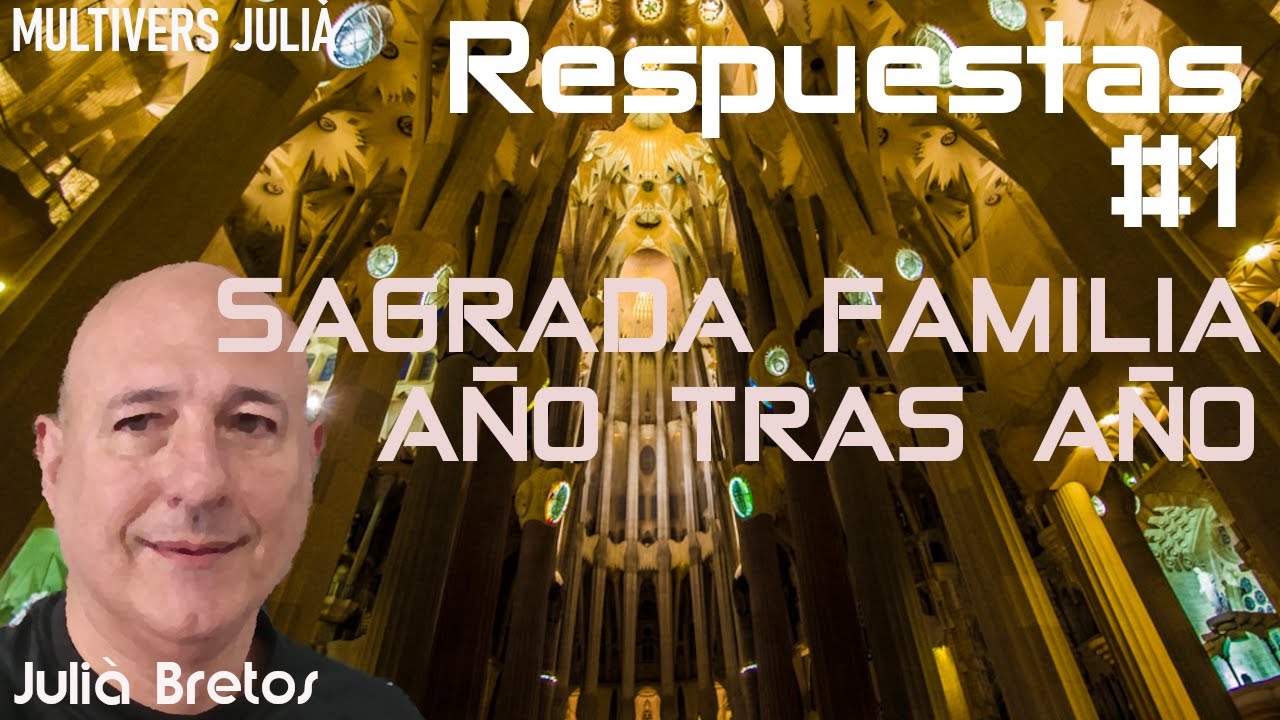 Sagrada Familia año tras año, la verdadera historia. Respuestas #1