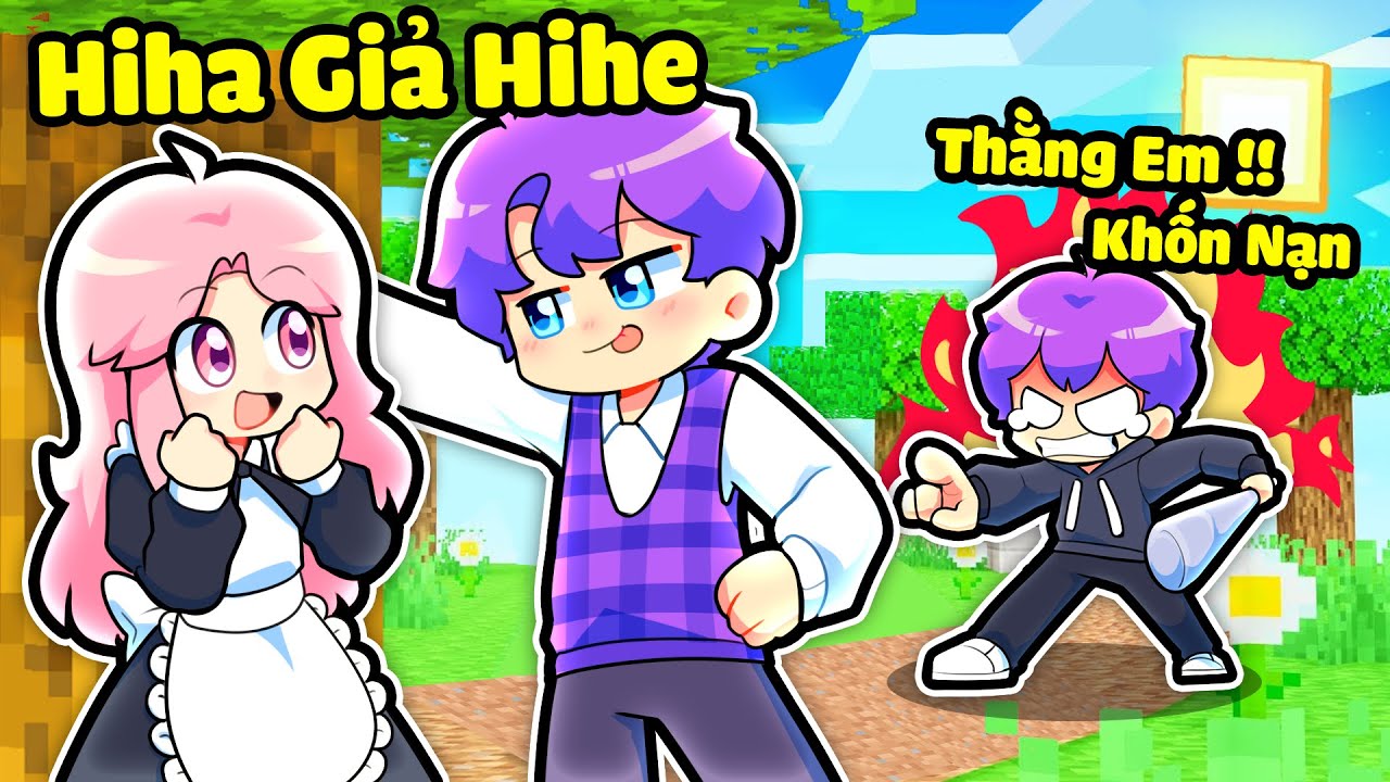 HIHA GIẢ HIHE TỎ TÌNH EM TRAI CỦA KHÁNH BEDE TRONG MINECRAFT*HIHA GIẢ HIHE TỎ TÌNH 🥰🤩