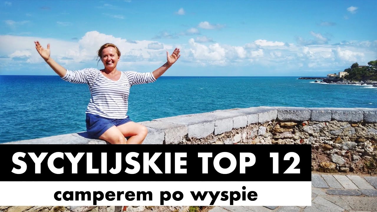 #88 🇮🇹 Sycylijskie TOP 12 - camperem po wyspie